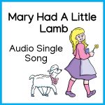 Mary Had A Little Lamb