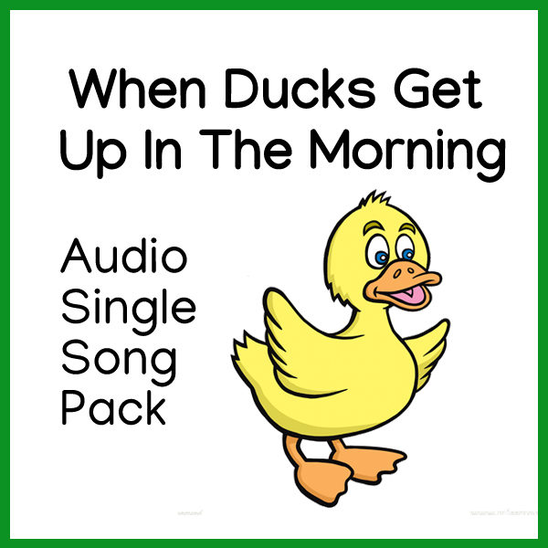 When Ducks Get Up In The Morning Pack