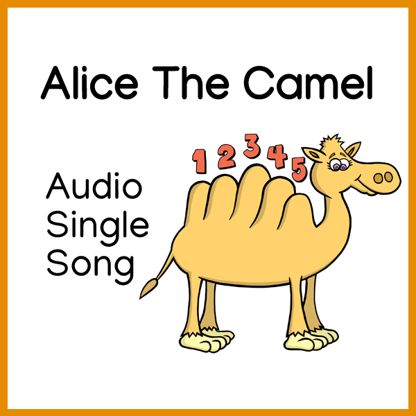 Alice The Camel audio single song Miss Mon’s Music children’s songs download mp3 lyrics classroom music children’s music Kindergarten Pre School education preschool counting Counting Songs educational songs mp3 song download digital PDF words kidsongs