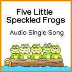 Five Little Speckled Frogs