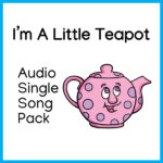 I'm A Little Teapot Value Pack