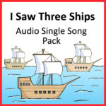 I Saw Three Ships Value Pack