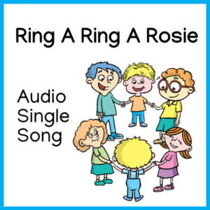 Ring A Ring A Rosie