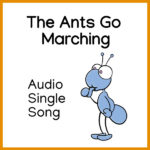 The Ants Go Marching