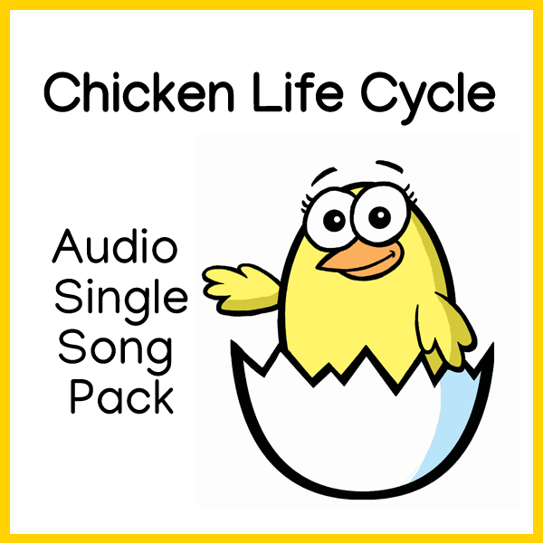 Chicken Life Cycle - Audio Single Song Pack